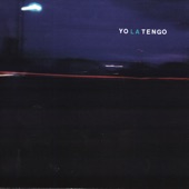 Yo La Tengo - I Was the Fool Beside You for Too Long