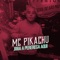Joga a Perereca Aqui (feat. MC Menor da VG) - Mc Pikachu lyrics