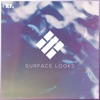 Surface Looks - Single