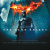 The Dark Knight (Original Motion Picture Soundtrack) - Hans Zimmer & James Newton Howard