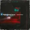 Stream & download Night Street Snow - Single