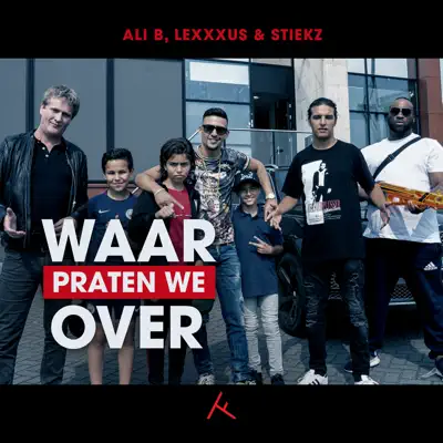 Waar Praten We Over - Single - Ali B