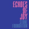 Stone Foundation - Echoes of Joy