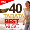 40 Tabata Best Music Complete Pack (20 Sec. Work and 10 Sec. Rest Cycles With Vocal Cues / High Intensity Interval Training Compilation for Fitness & Workout)