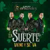 La Suerte Viene y Se Va album lyrics, reviews, download