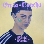 Mariel Mariel - En la Cancha