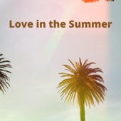 Love in the Summer (feat. TeaTimeThegreatest) artwork