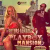 Playboy Mansion - Single album lyrics, reviews, download