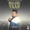 Malang Yaar - Qavi lyrics