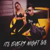 Its Every Night Sis (feat. Alissa Violet) - Single album lyrics, reviews, download