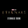 Eternals Theme (From "Eternals") - Single album lyrics, reviews, download