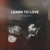 Learn to Love (Stripped) artwork