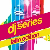 Blanco Y Negro Music DJ Series: Latin Edition, Vol. 1 artwork