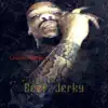 Beef Jerky - Single album lyrics, reviews, download