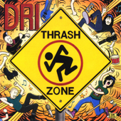 Thrash Zone (Bonus Track Version) - D.R.I.