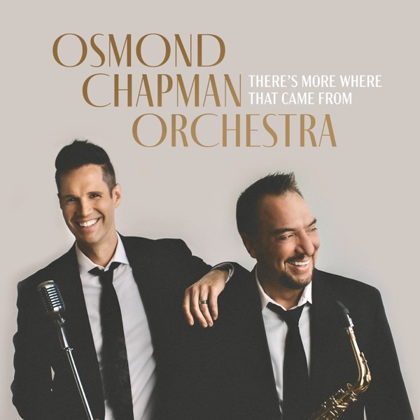 Download Osmond Chapman Orchestra There's More Where That Came From Album MP3