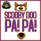 Scooby Doo Pa! Pa! - El Nikko DJ lyrics