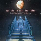 Hen Gap Em Duoi Anh Trang (DBaola & LupinB Remix) artwork