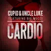 Cardio - Single (feat. Big Mucci) - Single album lyrics, reviews, download