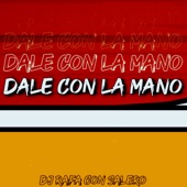 Dale Con la Mano artwork