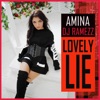 Lovely Lie (feat. Amina) - Single