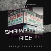 Juxx-Diamondz - Shrimp Fried Rice (feat. Hazernomical) [Radio Edit]