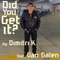 Did You Get It? (feat. Van Galen) artwork