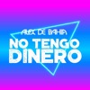 No Tengo Dinero - Single