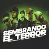 Stream & download Sembrando el Terror (Remix) [feat. Homer el Mero Mero, ECKO & Omar Varela] - Single