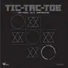 Tic-Tac-Toe (feat. Lewis Parker, John Robinson & T.R.A.C) - Single album lyrics, reviews, download