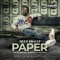 Paper (feat. Montage One, Brena Rowe & Alex Rowe) - Deez Inglez lyrics