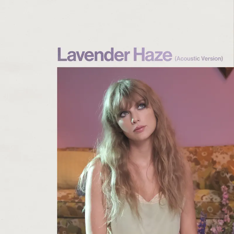 Taylor Swift - Lavender Haze (Acoustic Version) - Single (2023) [iTunes Plus AAC M4A]-新房子