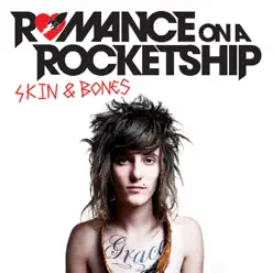 Skin & Bones - Single - Romance on a Rocketship