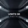 Stream & download Lights On - Single