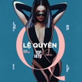 Lệ Quyên Top Hits Remix (feat. DJ Mike Hào) artwork