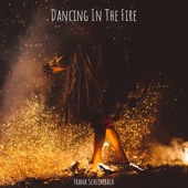 Dancing in the Fire artwork