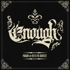 Enough by Paradox & ReFlex the Architect album reviews, ratings, credits
