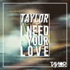 I Need Your Love - EP