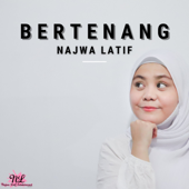 Bertenang - Najwa Latif
