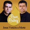 Jesus Venceu a Morte
