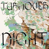 February - Turnover Night // 十三八