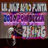 ZOZO PON DI ZZA (feat. Lil June Afro Punta) - Single album lyrics, reviews, download