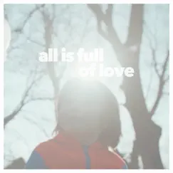All Is Full of Love - Single by Rosie Thomas album reviews, ratings, credits
