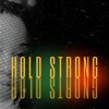 Hold Strong - Single