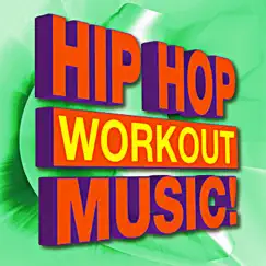 Hip Hop Workout Music! by Workout Music album reviews, ratings, credits