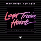 Last Train Home (Ballad Version) artwork