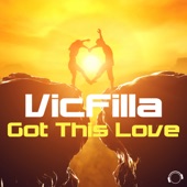 VicFilla - Got This Love - Extended Mix