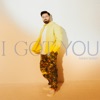 I Got You - Single, 2024