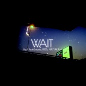 WAIT (feat. Galaxie, Bestz & Nattakan) artwork