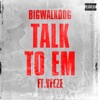 Talk To Em (feat. Veeze) - Single